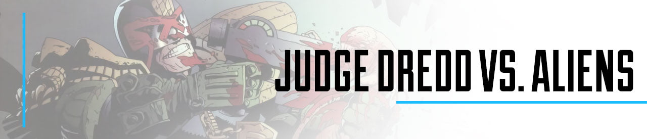 Judge Dredd vs. Aliens